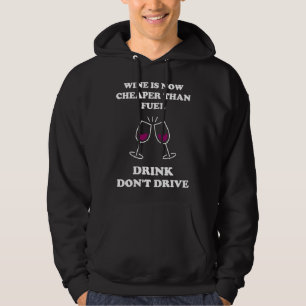 Vin är nu billigare än bränsledryck Don Drive 2022 Hoodie