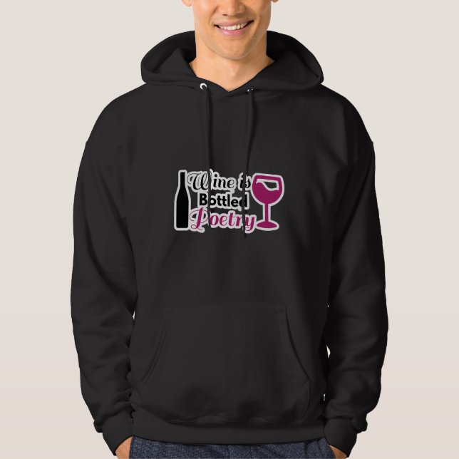Vin är poesi på flaska hoodie (Framsida)