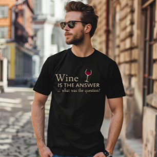 Vin är svaret på det lustiga vin citatet t shirt