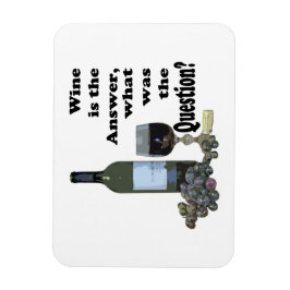 Vin är svaret, vad var frågan? Magnet