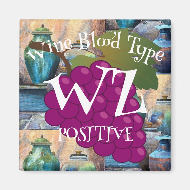 Vin Blodtyp Vit Zinfandel Positiv eller ab b  Magnet (Framsidan)