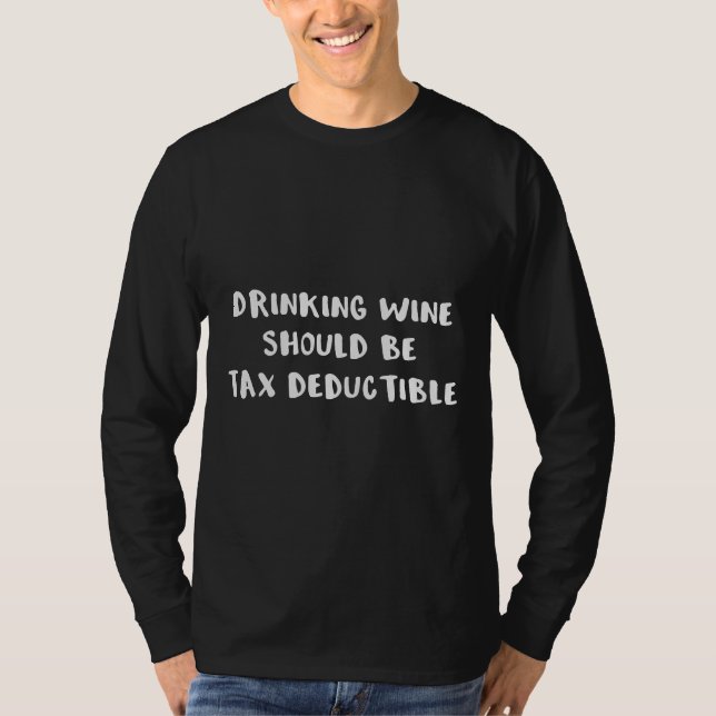 Vin bör vara skattebefriat t shirt (Framsida)