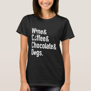 Vin Coffee Chocolate Hundar Funny T Shirt
