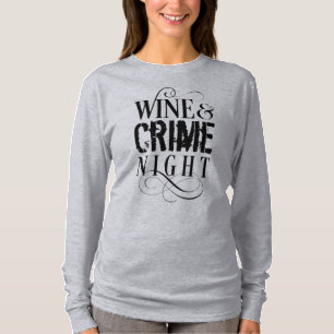 Vin & Crime Natt - Lustigt brott T-Shirt