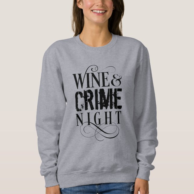 Vin & Crime Night - Lustigt brott Svettskjorta T Shirt (Framsida)
