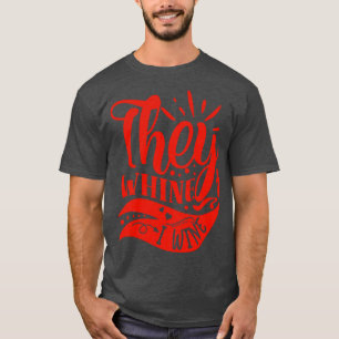 Vin de Whine I Vin gift for Vin Älskare T Shirt