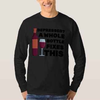 Vin Deprimerad En Hela Flaska Löser Detta Sommel T Shirt