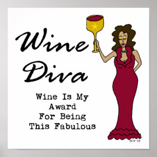 Vin Diva "Vin är min utmärkelse för att jag är upp Poster