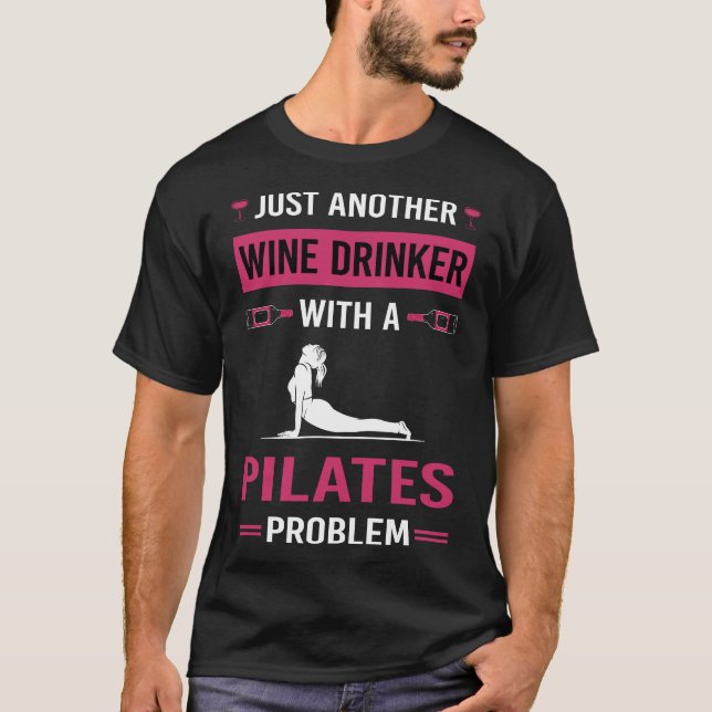 Vin drinkare Pilates T Shirt (Framsida)