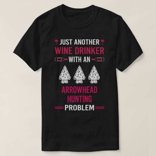 Vin Drinker Arrowhad Hunter Hunting Arrowhads T Shirt (Design framsida)