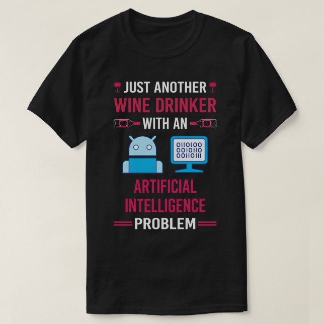 Vin Drinker Artificial Intelligence AI T Shirt (Design framsida)