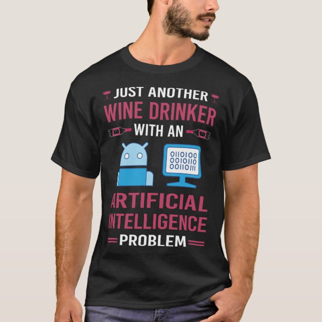 Vin Drinker Artificial Intelligence AI T Shirt (Framsida)