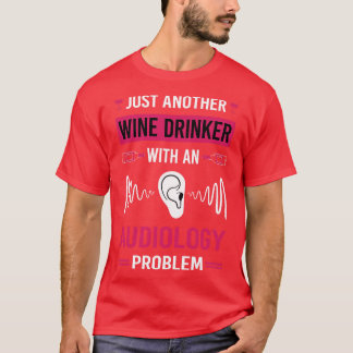 Vin Drinker Audiology Audiolog T Shirt