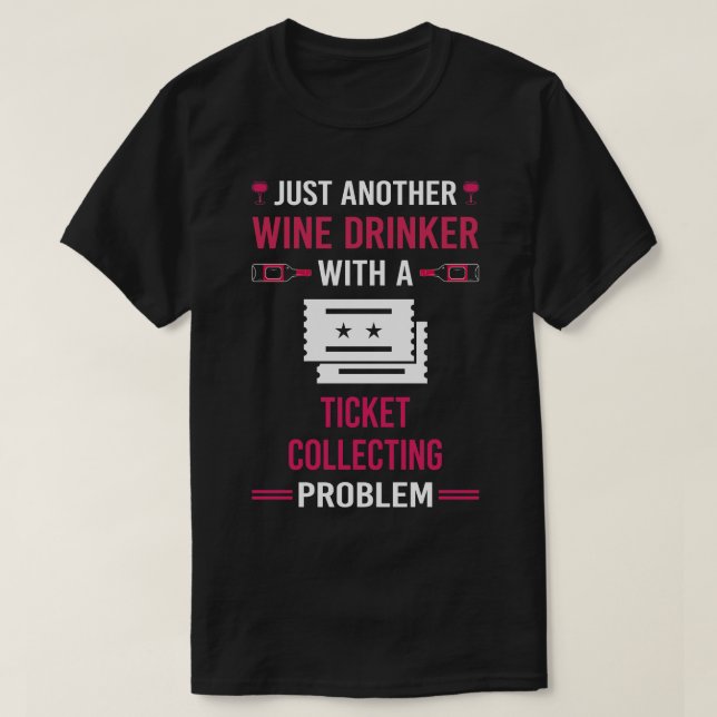 Vin Drinker Biljett Samlar in Biljett T Shirt (Design framsida)