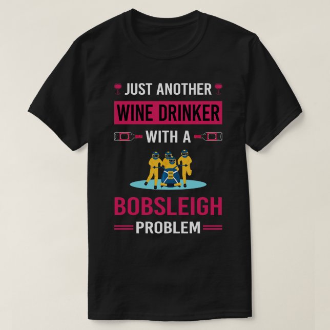 Vin Drinker Bobsled Bobsled T Shirt (Design framsida)