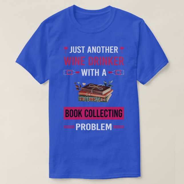 Vin Drinker Bok Samling Bokar Bibliophile T Shirt (Design framsida)