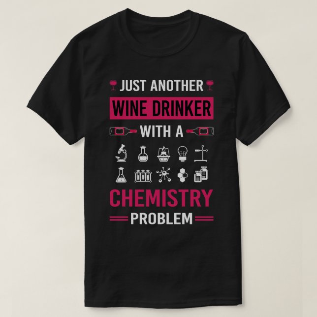 Vin Drinker Chemistry Chemical Chemist T Shirt (Design framsida)