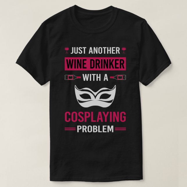 Vin Drinker Cosplay Cosplay Cosplay Cosplayer T Shirt (Design framsida)