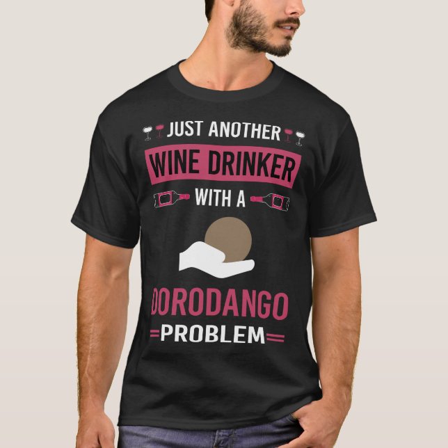 Vin Drinker Dorodango Lera Boll Dango T Shirt (Framsida)