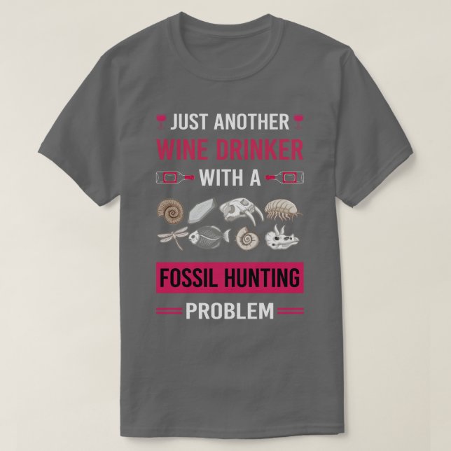 Vin Drinker Fossil Hunting Paleontology Pa T Shirt (Design framsida)