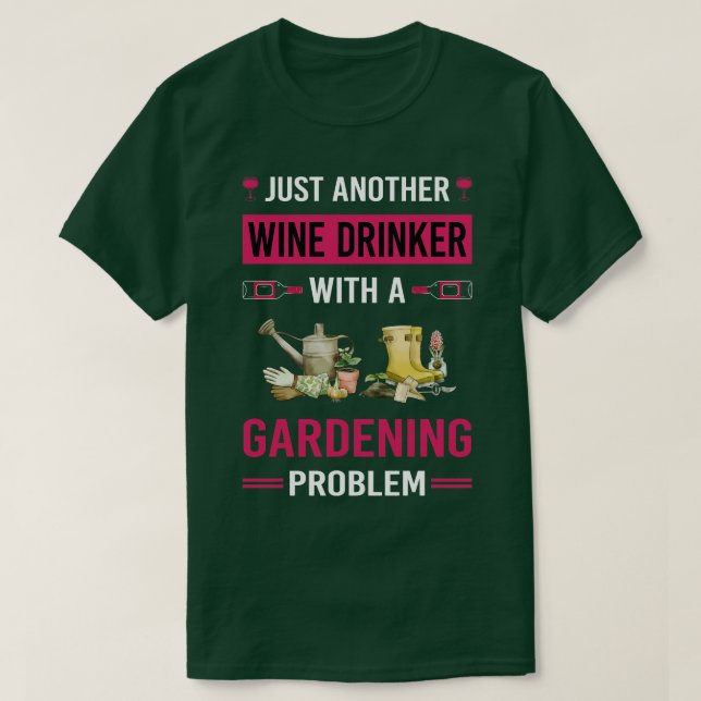 Vin Drinker  Gardener Garden T Shirt (Design framsida)