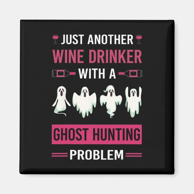Vin Drinker Ghost Hunting Paranormal Ghost Magnet (Framsidan)