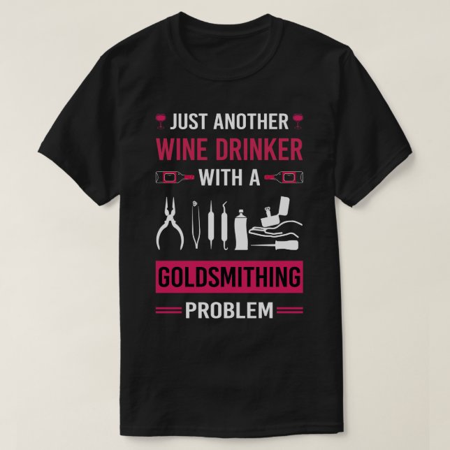 Vin Drinker Goldsmithing Goldsmith T Shirt (Design framsida)