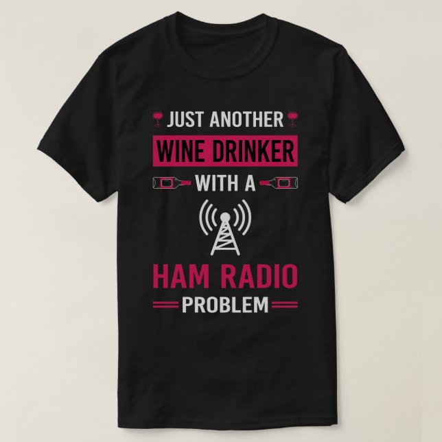 Vin Drinker Ham Radio Amateur Radio T Shirt (Design framsida)