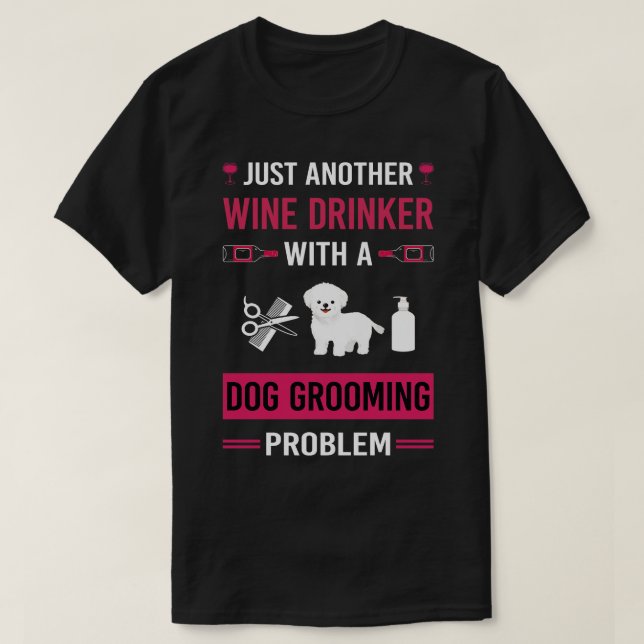 Vin Drinker Hund Grooming Groomer T Shirt (Design framsida)