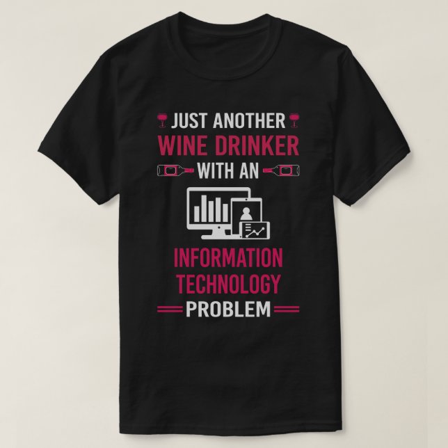 Vin Drinker Information Technology T Shirt (Design framsida)