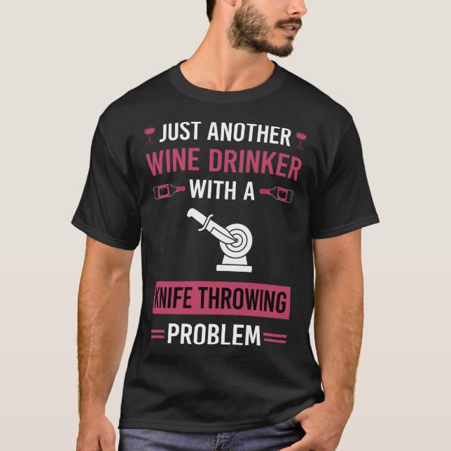 Vin Drinker Knivar genom Knivar genom T Shirt (Framsida)