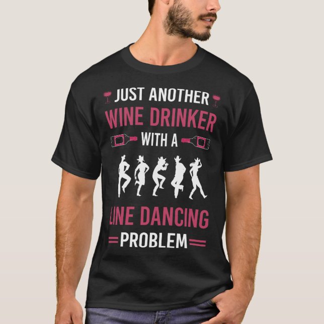 Vin Drinker Line Dancing Dance Dancer T Shirt (Framsida)