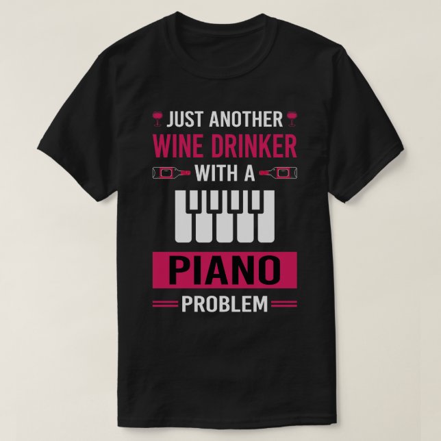 Vin Drinker Piano Pianist T Shirt (Design framsida)