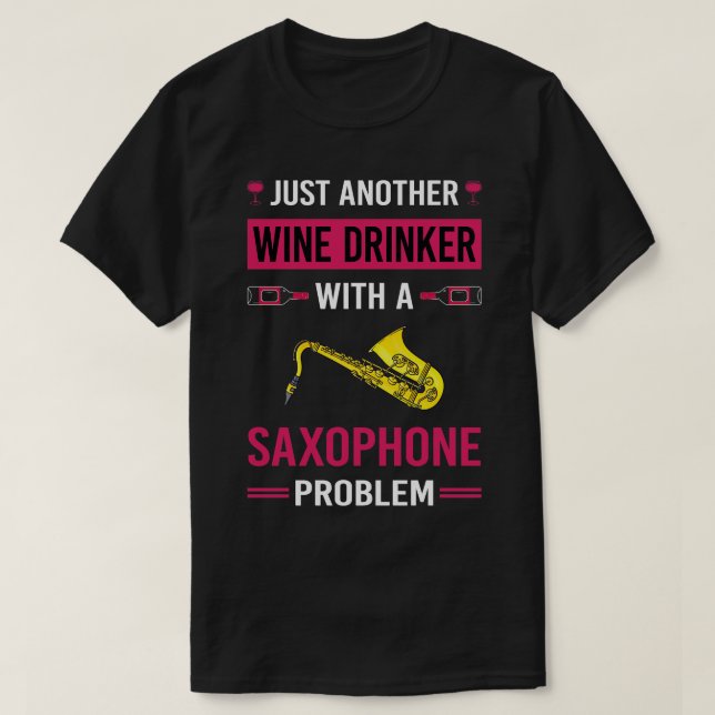 Vin Drinker Saxophone saxophonist T Shirt (Design framsida)