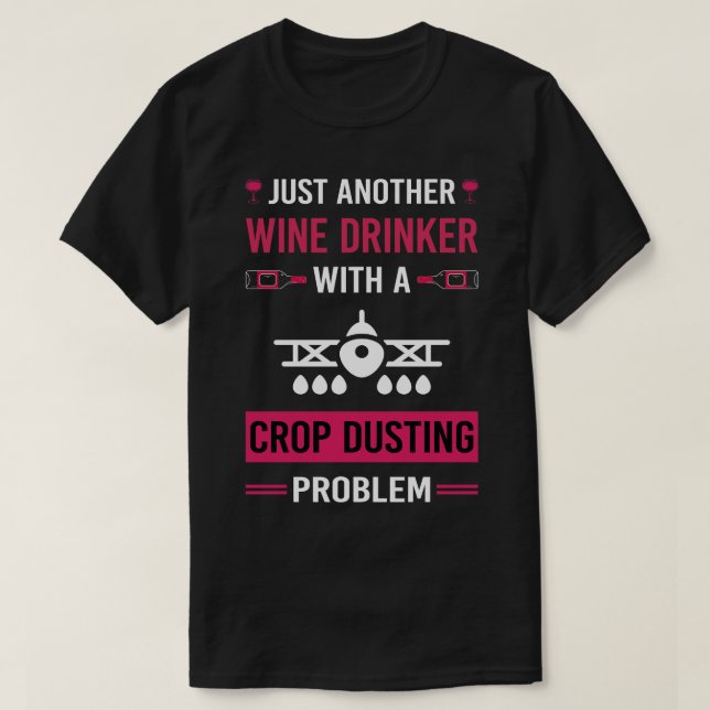 Vin Drinker Skörd Dusting Duster Cropdusting T Shirt (Design framsida)