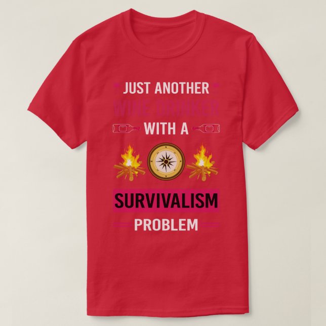 Vin Drinker Survivalism Prepper Preppers Survival T Shirt (Design framsida)