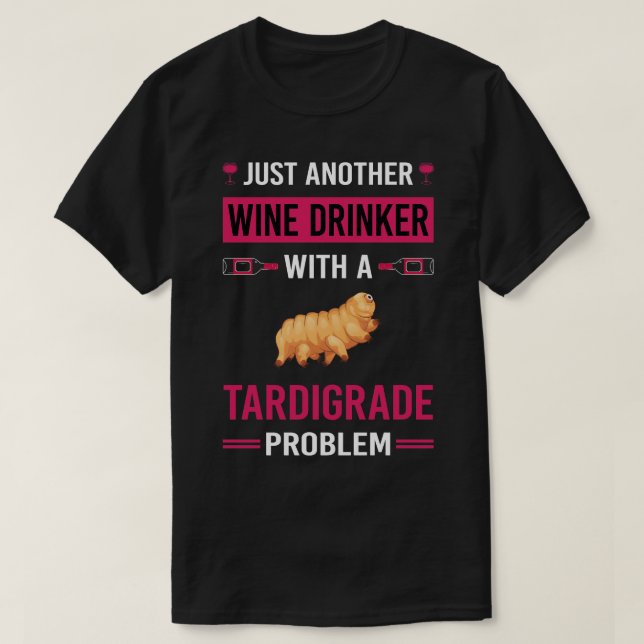 Vin Drinker Tardigrade Tardigrada Wat T Shirt (Design framsida)