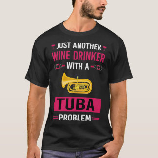 Vin Drinker Tuba T Shirt