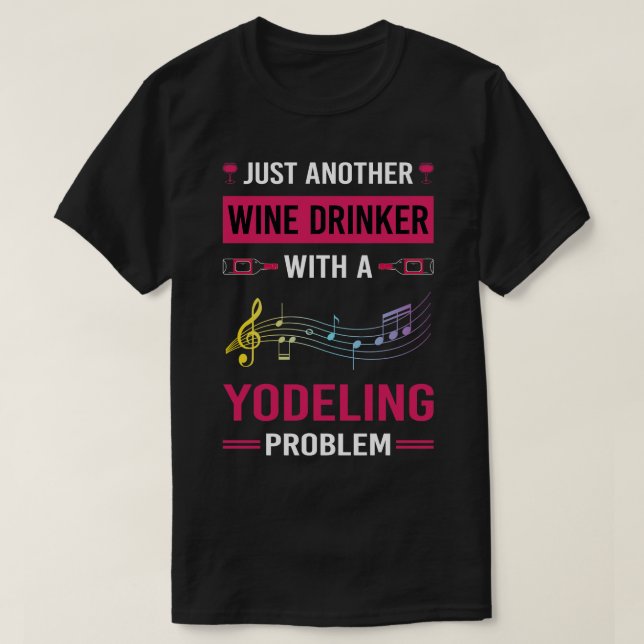 Vin Drinker Yodeling Yodel T Shirt (Design framsida)