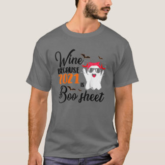 Vin eftersom 2021 är Boo Lakan Funny Ghost Drinkin T Shirt