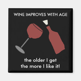 VIN FÖRBÄTTRAS MED AGE FUNNY Fridge Magnet