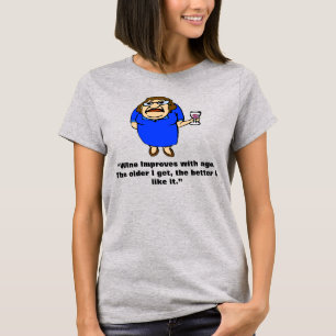 Vin förbättras med åldern. t shirt