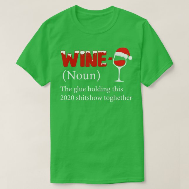 Vin Glue Holding 2020 Shitshow tillsammans T Shirt (Design framsida)