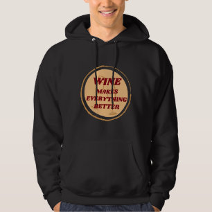 Vin gör allt bättre hoodie
