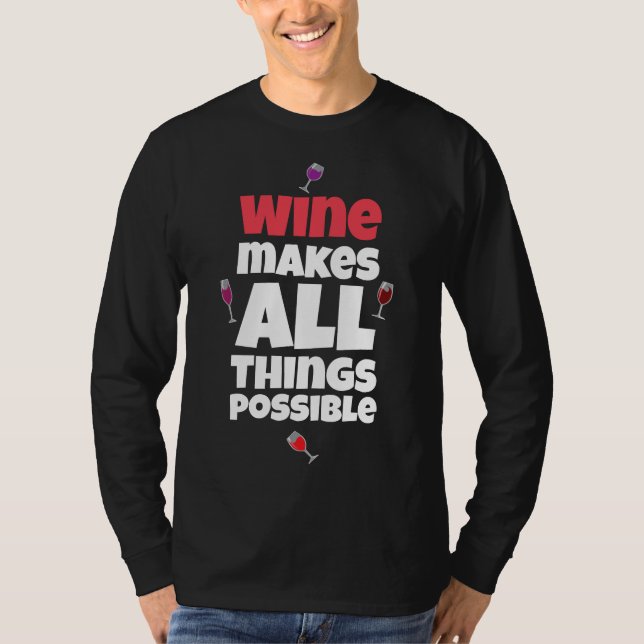 Vin gör allt möjligt t shirt (Framsida)