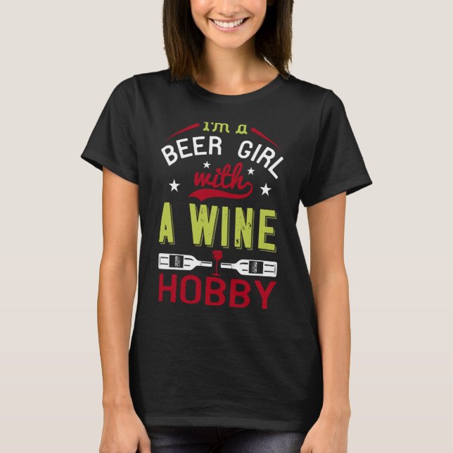 Vin I är en ölflicka med Vin Hobby T Shirt (Framsida)
