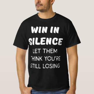 VIN I SILENCE LÅT DEM TÄNKA DU FORTFARANDE FÖRLORA T SHIRT