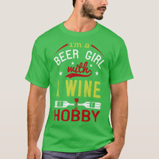 Vin Im är en ölflicka med Vin Hobby T Shirt