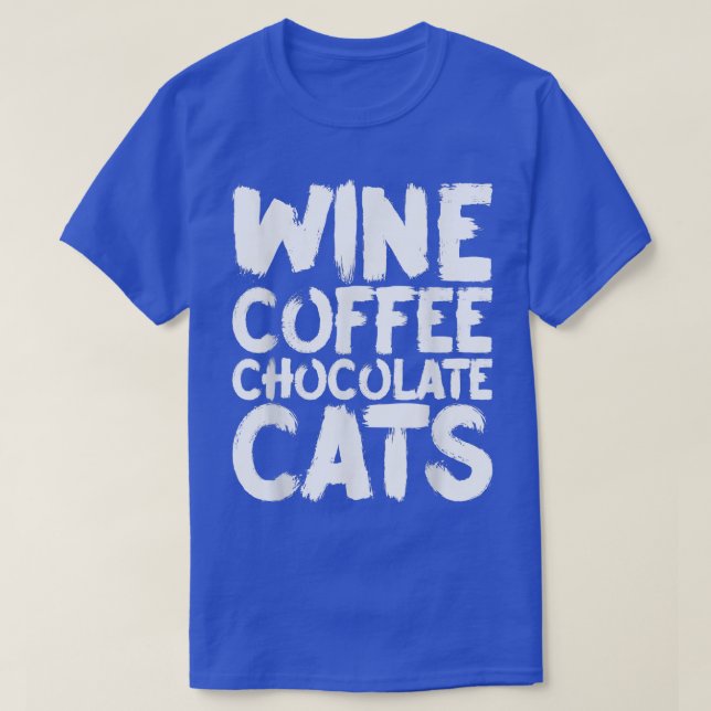 Vin Kaffe Choklad Katter  T Shirt (Design framsida)