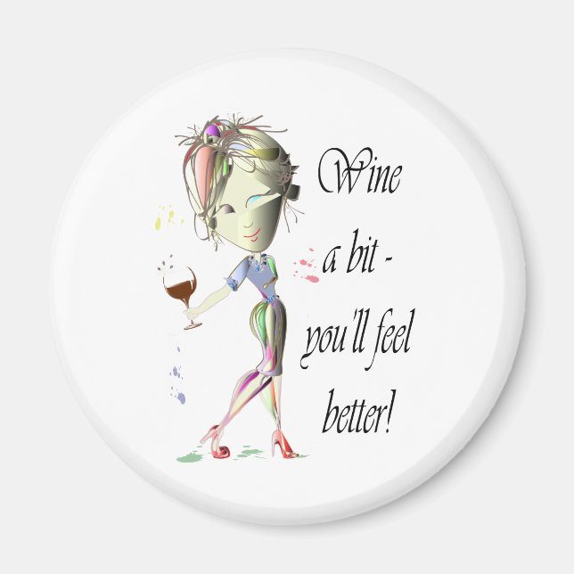 Vin känns bättre! Funny Vin Gifts Magnet (Framsidan)